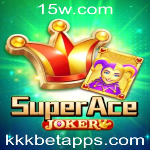 Descubra o Fascinante Mundo de SuperAceJoker com KKK Bet App