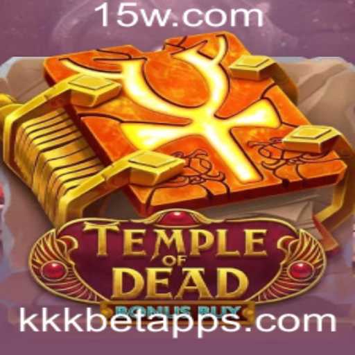 Temple of Dead Bonus Buy: Um Guia Completo sobre o Jogo e sua Experiência na kkk bet app